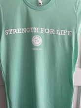 Load image into Gallery viewer, Strength For Life tee
